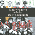 Robert Church & the Holy Community