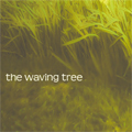 The Waving Tree